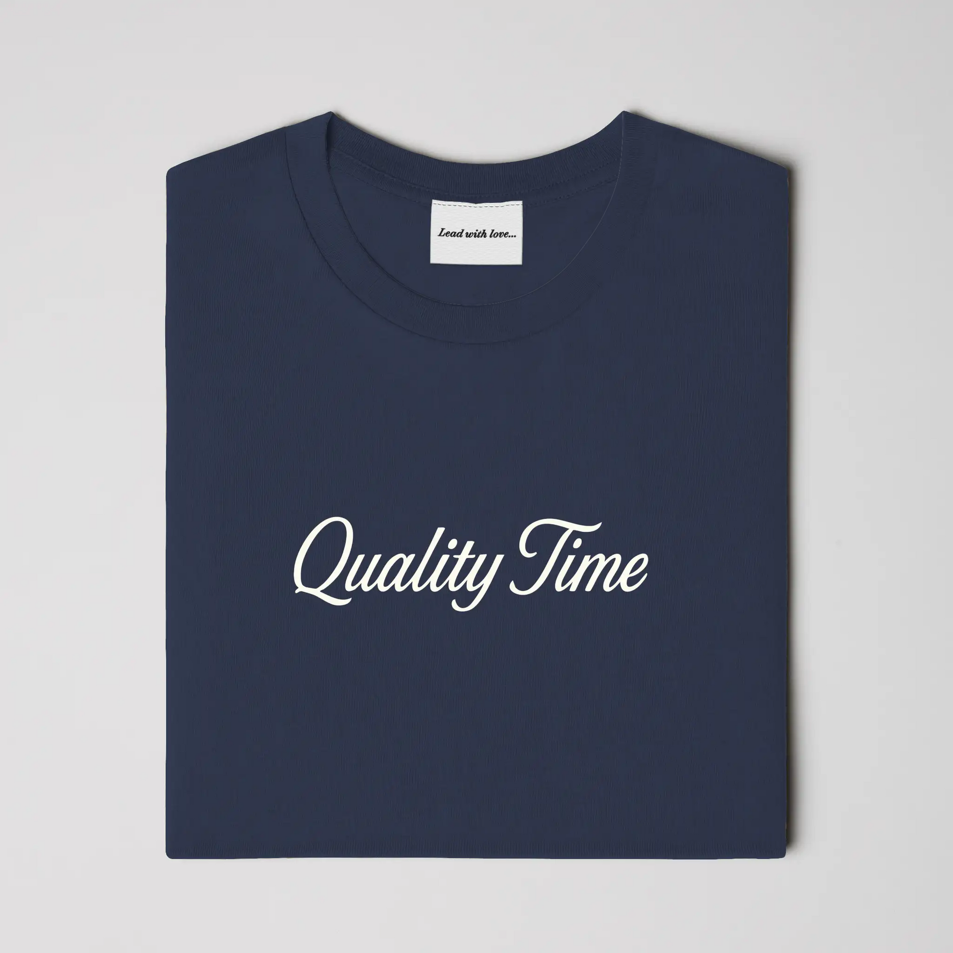 &amp;quot;Quality Time&amp;quot; – Tee